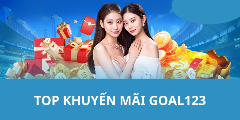 TOP các sự kiện siêu ấn tượng dành tặng khách hàng tại GOAL123