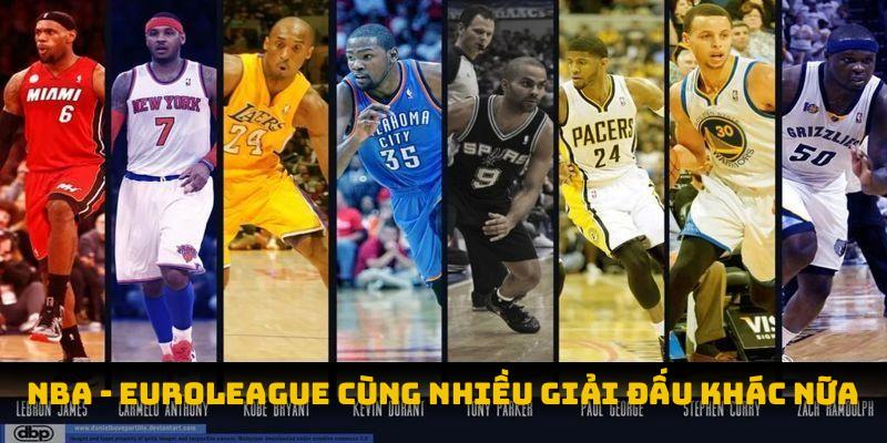 NBA, Euroleague cùng nhiều giải đấu khác nữa